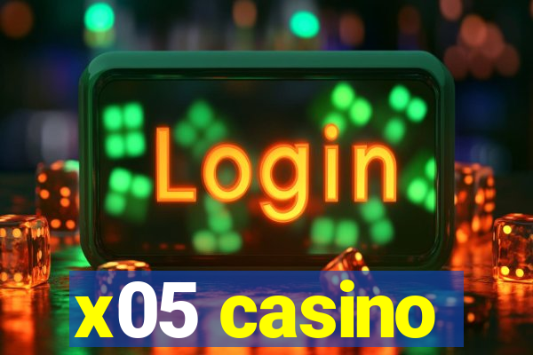 x05 casino